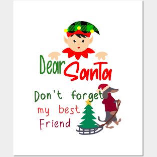 Christmas Santa don't forget my best friend, dog Posters and Art